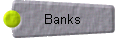 Banks